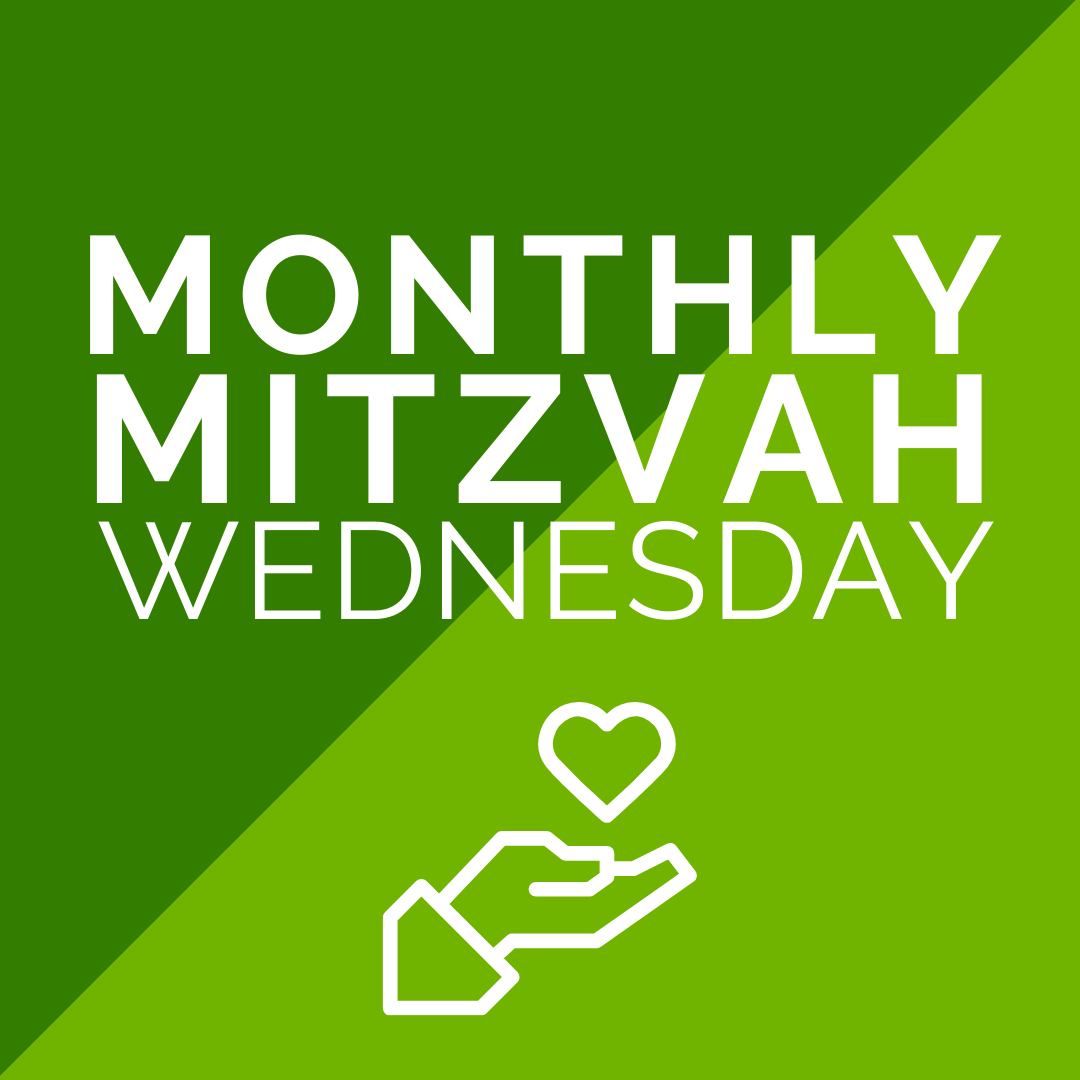 Monthly Mitzvah Wednesday