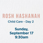 Child Care - 2nd Day of Rosh Hashanah
