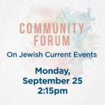 Community Forum on Jewish Current Events