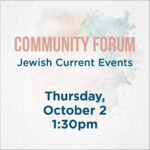 Community Forum of Jewish Current Events