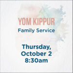 Yom Kippur Family Services