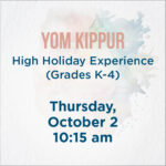 High Holiday Experience - Yom Kippur